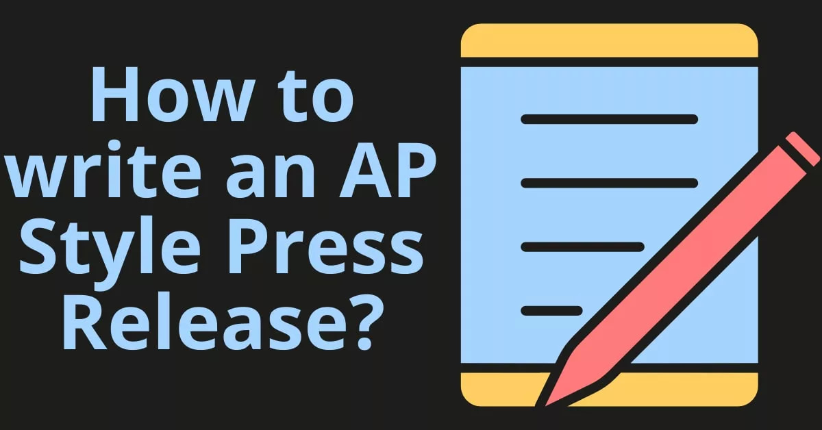 How to Write an AP Style Press Release?