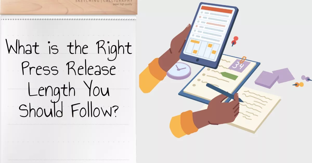 What is the Right Press Release Length You Should Follow?