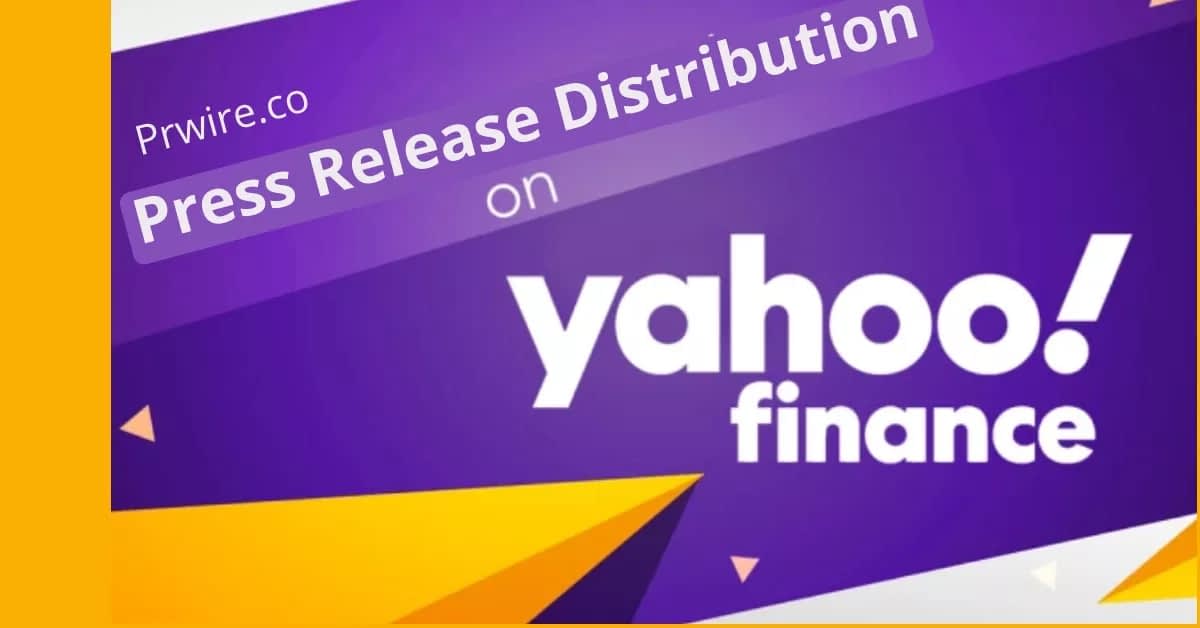 Press Release Distribution: Yahoo Finance